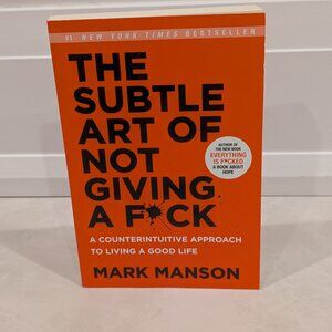 The Subtle Art of Not Giving a F*ck by Mark Manson